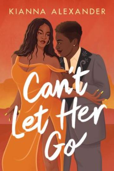Can't Let Her Go by Kiana Alexander