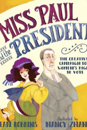 Miss Paul and the President by Dean Robbins