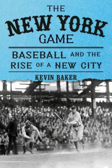 The New York Game by Kevin Baker