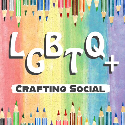 LGTBQ+ Crafting Social 