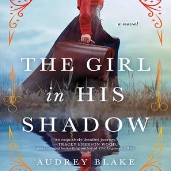 The Girl in His Shadow by Audrey Blake